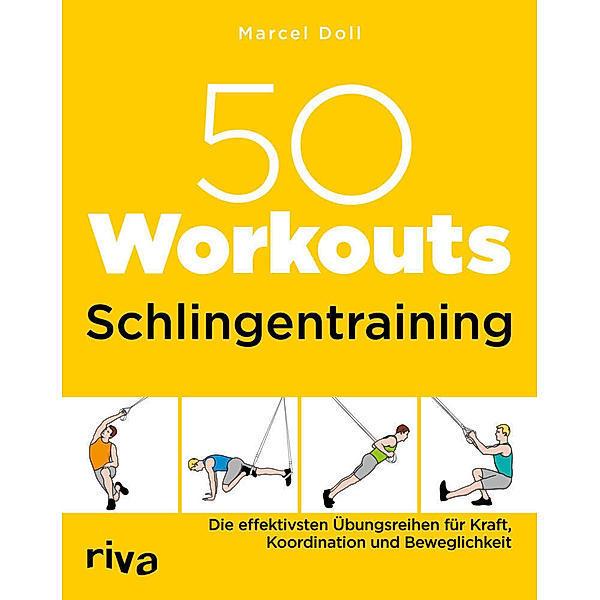 50 Workouts - Schlingentraining, Marcel Doll