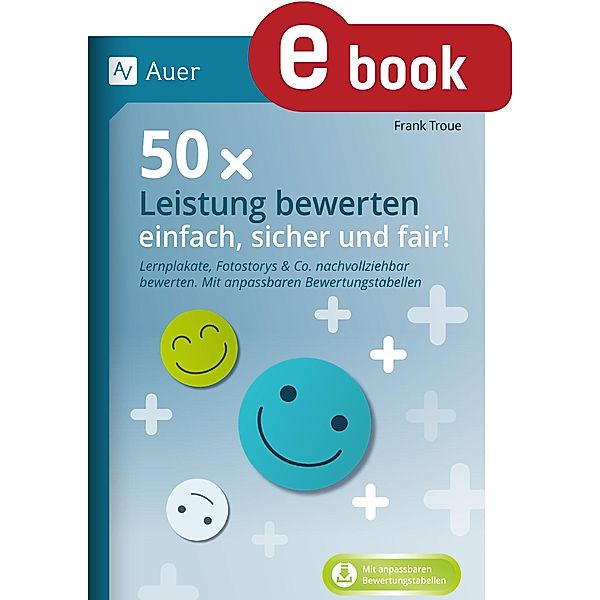 50 x Leistung bewerten - einfach, sicher und fair, Frank Troue