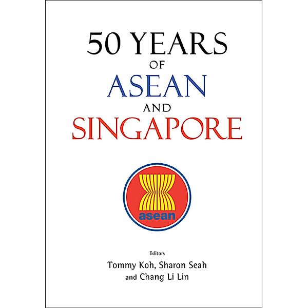 50 Years of ASEAN and Singapore