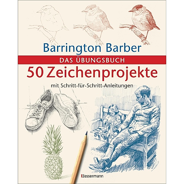50 Zeichenprojekte mit Schritt-für-Schritt-Anleitungen, Barrington Barber