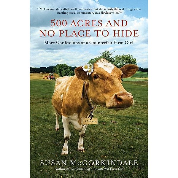 500 Acres and No Place to Hide, Susan McCorkindale