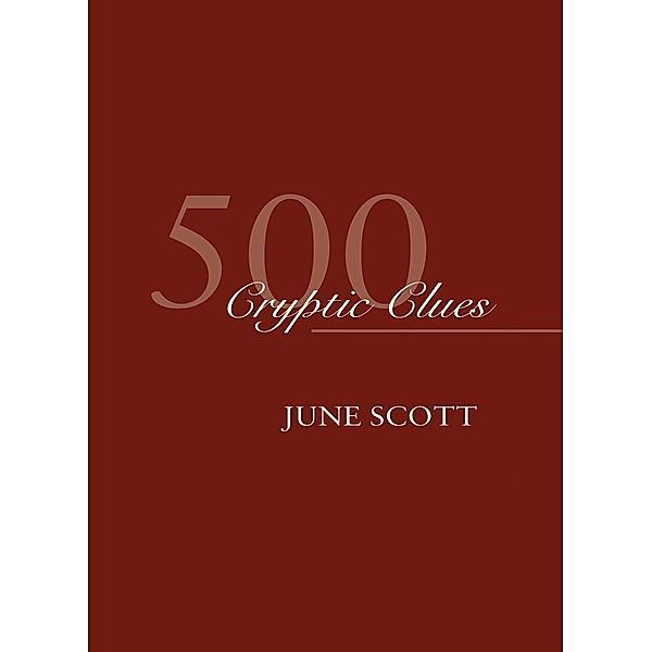 500 Cryptic Clues, June Scott