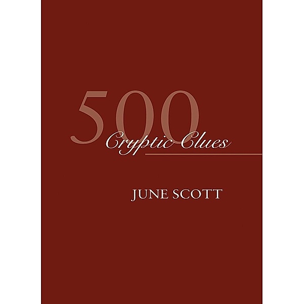 500 Cryptic Clues / Matador, June Scott