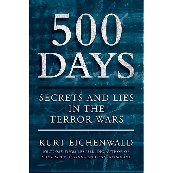 500 Days, Kurt Eichenwald