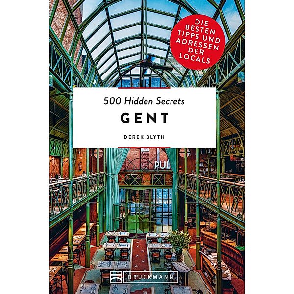 500 Hidden Secrets Gent, Derek Blyth