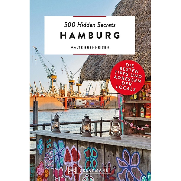 500 Hidden Secrets Hamburg, Malte Brenneisen