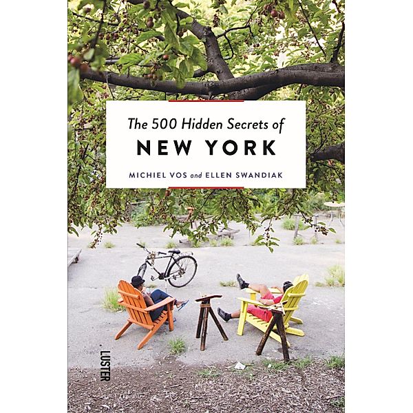 500 Hidden Secrets of New York, The, Ellen Swandiak