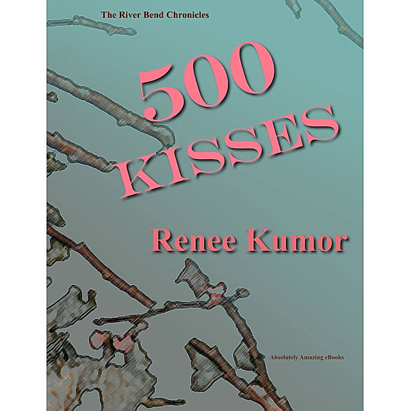 500 KIsses, Renee Kumor
