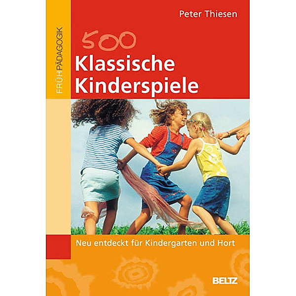 (500) Klassische Kinderspiele, Peter Thiesen