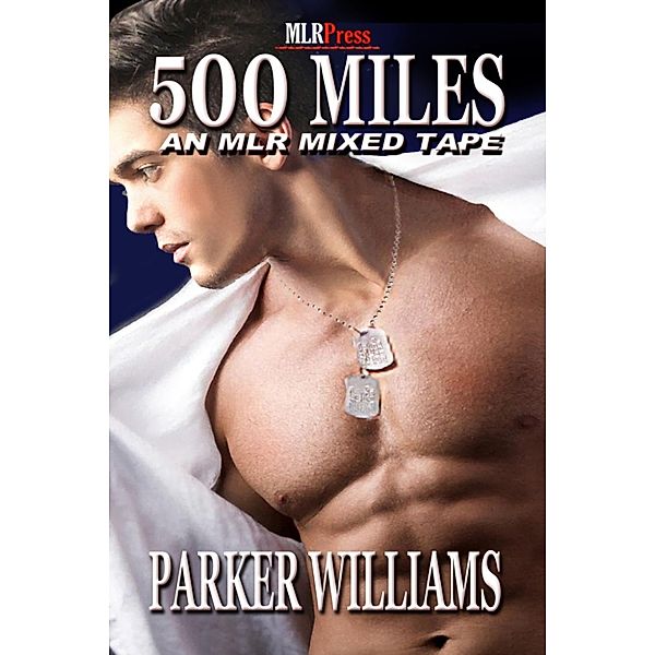 500 Miles, Parker Williams