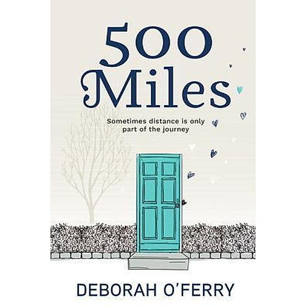 500 Miles, Deborah O'Ferry