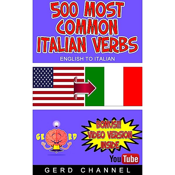 500 Most Common Italian Verbs, Gerd Channel