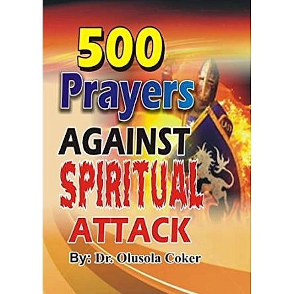 500 Prayers Against Spiritual Attack, Olusola Coker