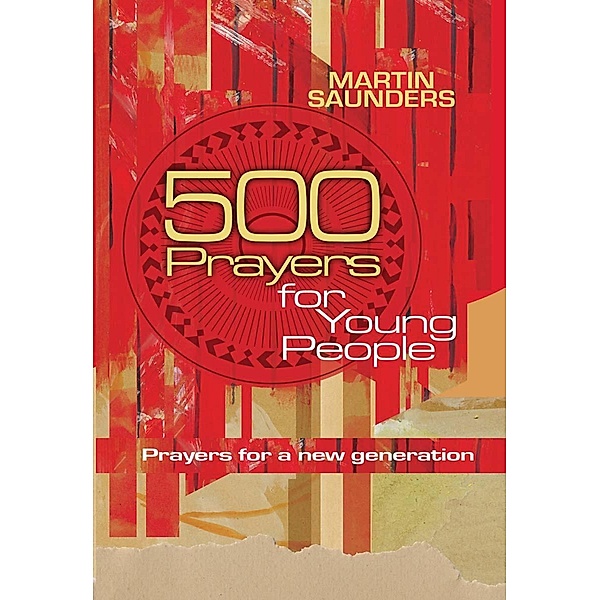 500 Prayers for Young People, Martin Saunders