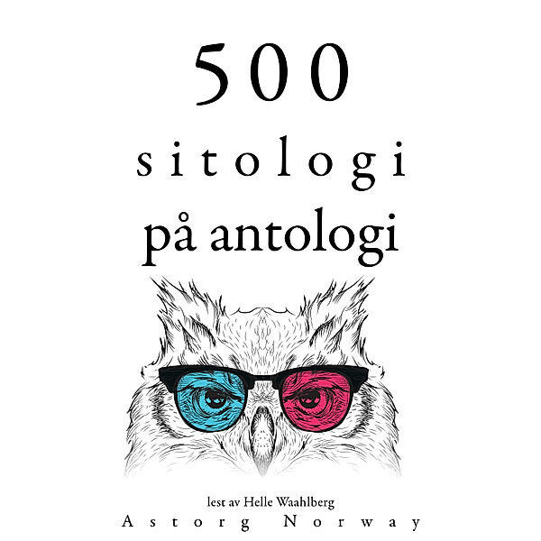 500 sitater av antologier, Albert Einstein, Anne Frank, Carl Jung, Leonardo Da Vinci, Marcus Aurelius