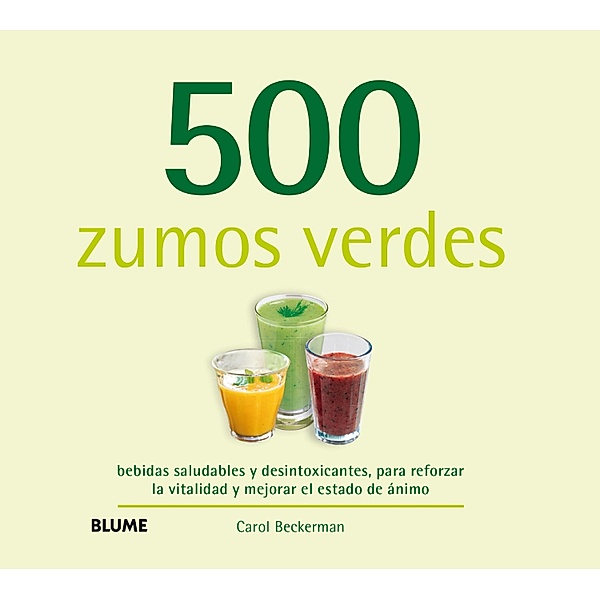 500 zumos verdes, Carol Beckerman