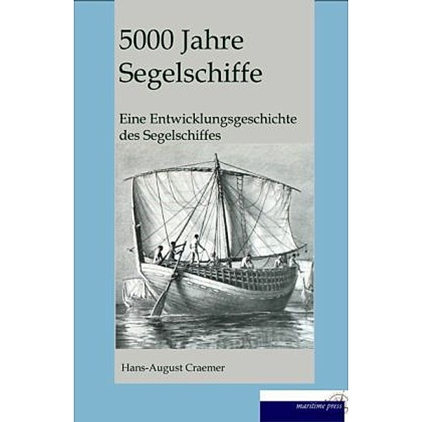 5000 Jahre Segelschiffe, Hans August Cremer