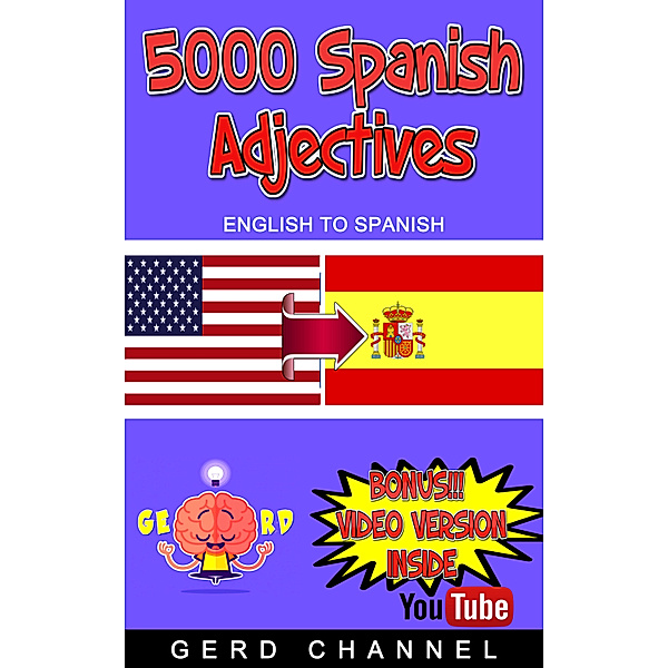 5000 Spanish Adjectives, Gerd Channel