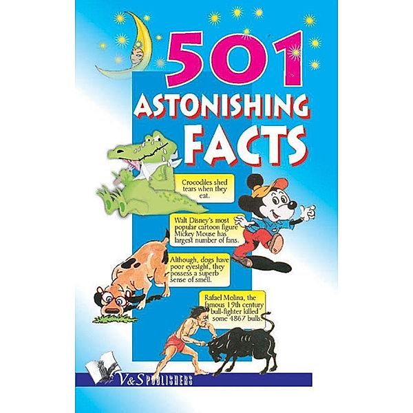 501 Astonishing Facts, V&S Publishers