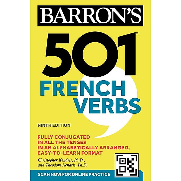 501 French Verbs, Ninth Edition / Barron's 501 Verbs, Christopher Kendris, Theodore Kendris