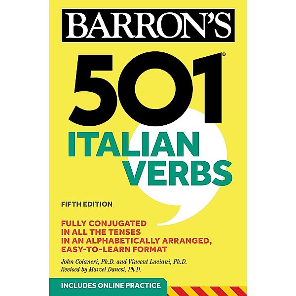 501 Italian Verbs, Fifth Edition / Barron's 501 Verbs, John Colaneri, Vincent Luciani, Marcel Danesi