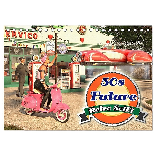 50s Future - Retro SciFi (Tischkalender 2024 DIN A5 quer), CALVENDO Monatskalender, Karsten Schröder