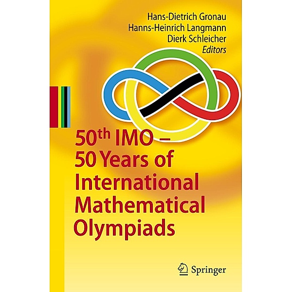 50th IMO - 50 Years of International Mathematical Olympiads, Dierk Schleicher, Hans-Dietrich Gronau, Hanns-Heinrich Langmann