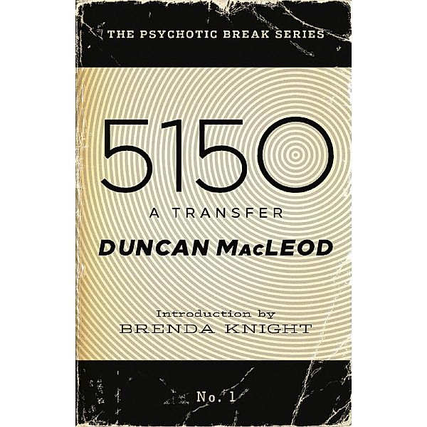 5150: A Transfer / Duncan MacLeod, Duncan Macleod