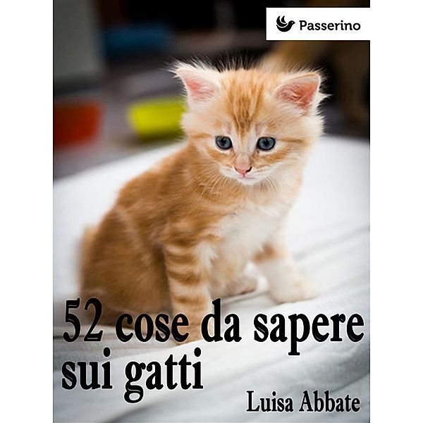 52 cose da sapere sui gatti, Luisa Abbate