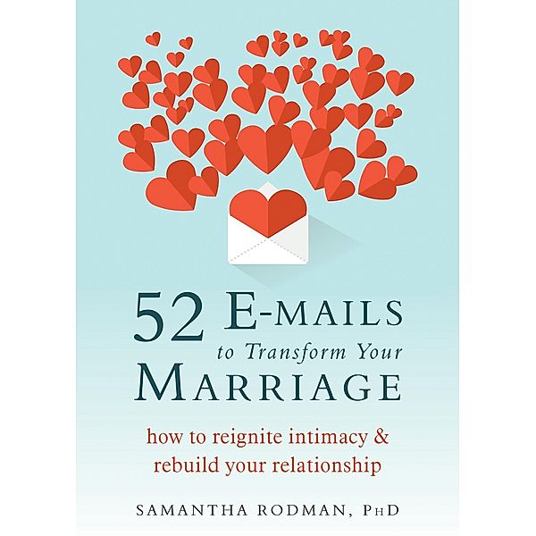 52 E-mails to Transform Your Marriage, Samantha Rodman
