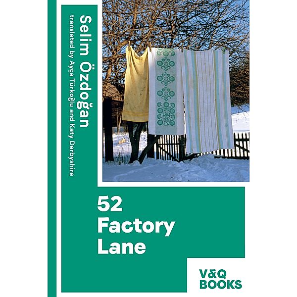 52 Factory Lane, Selim Özdogan