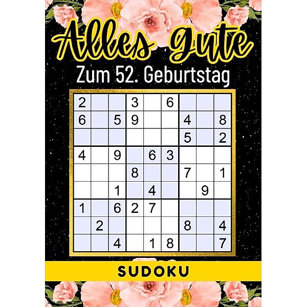 52 Geburtstag Geschenk | Alles Gute zum 52. Geburtstag - Sudoku, Rätselly Verlag