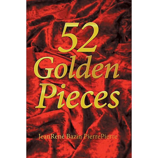 52 Golden Pieces, Jeanrené Bazin Pierrepierre