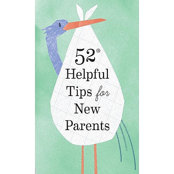 52 Helpful Tips for New Parents, Chronicle Books
