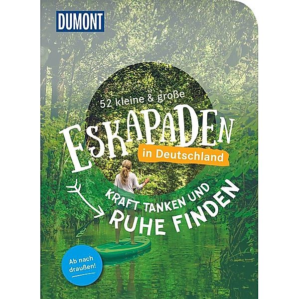 52 kleine & grosse Eskapaden in Deutschland Kraft tanken und Ruhe finden, Susanne Völler, Siiri Klose, Sylvia Pollex, Andrea Lammert, Barbara Kettl-Römer, Lucia Lehmann, Jana Zieseniss, Stefanie Sohr, Volko Lienhardt, Nadine Ormo, Loni Liebermann, Elke Weiler, Jutta M. Ingala, Marion Hahnfeldt, Inka Chall, Sarah Waltinger, Cornelia Jeske, Yvonne Weik, Alexandra Schlüter, Melanie Wolfmeier, Thomas Diehl, Sarah Uhrig, Sinja Stiefel, Katrin Jäger, Verena Mog, Nina Soentgerath, Ann Baer, Sonja Anwar, Laura Schneider, Aylin Krieger, Christine Röhling, Michelle Fiedler