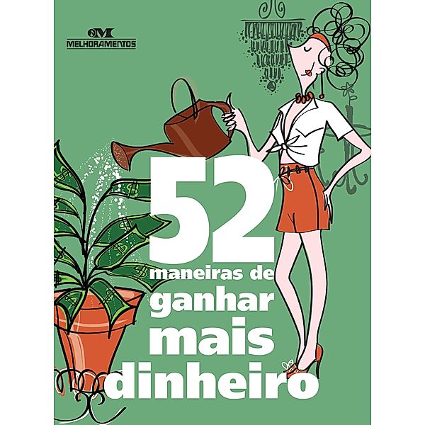 52 maneiras de ganhar mais dinheiro / 52 maneiras, Clene Salles