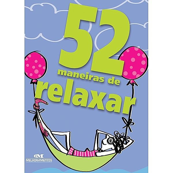 52 maneiras de relaxar / 52 maneiras, Clene Salles