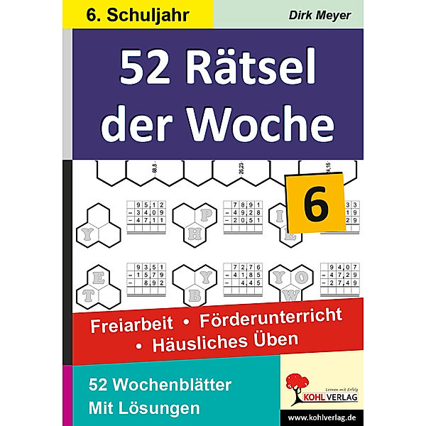 52 Rätsel der Woche, 6. Schuljahr, Hans-J. Schmidt