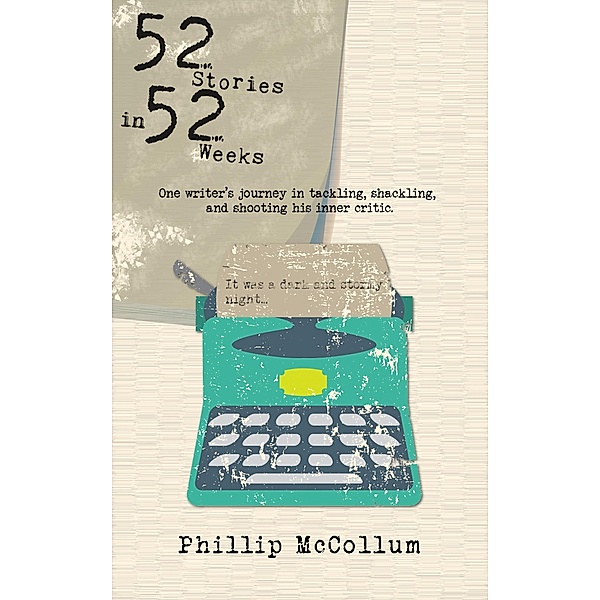 52 Stories in 52 Weeks, Phillip McCollum