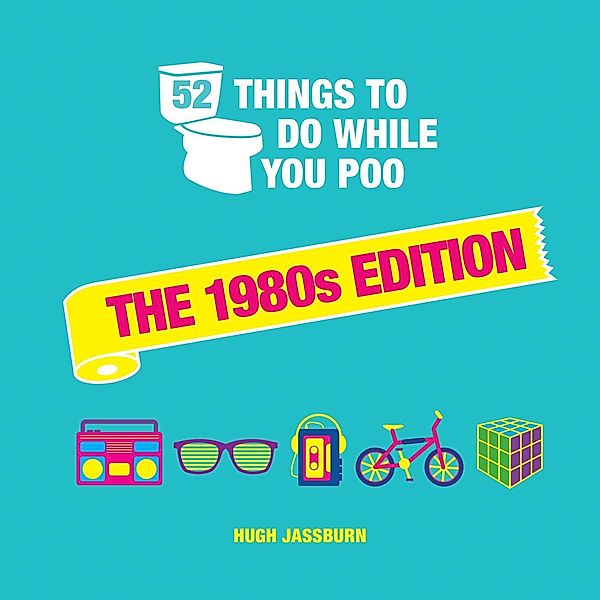 52 Things to Do While You Poo, Hugh Jassburn