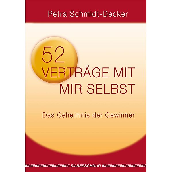 52 Verträge mit mir selbst, Petra Schmidt-Decker