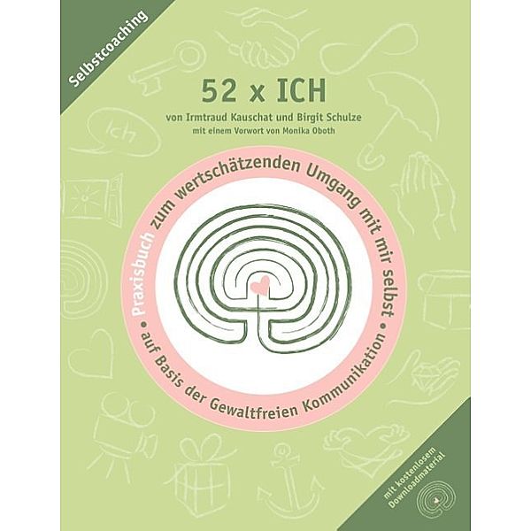 52 x ICH  - Praxisbuch, Irmtraud Kauschat, Birgit Schulze