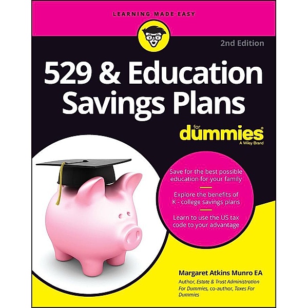 529 & Education Savings Plans For Dummies, Margaret A. Munro