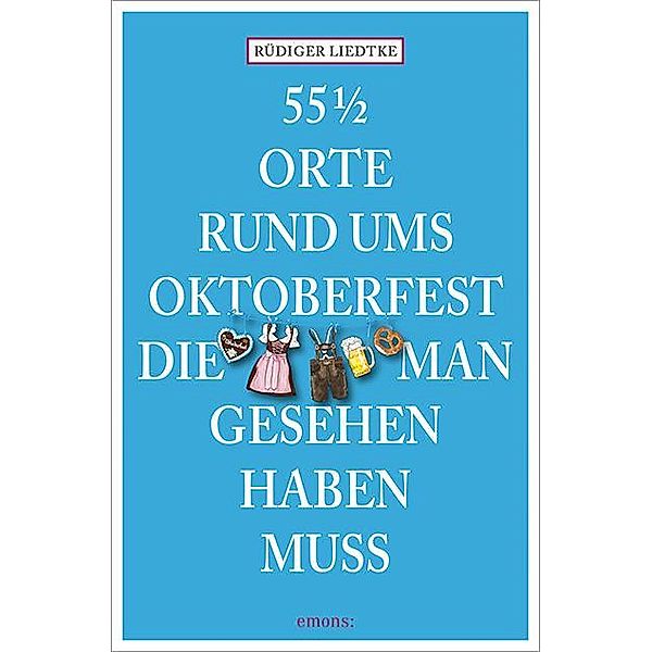 55 1/2 Orte rund ums Oktoberfest, die man gesehen haben muss, Rüdiger Liedtke