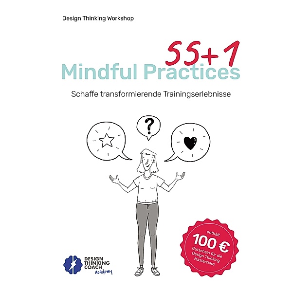 55 +1 Mindful Practices / Design Thinking Workshop Bd.3, Pauline Tonhauser
