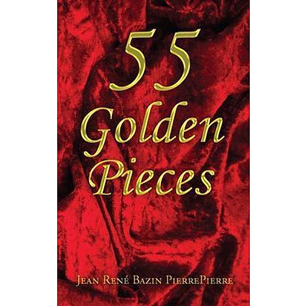 55 Golden Pieces, Jean René Bazin Pierrepierre