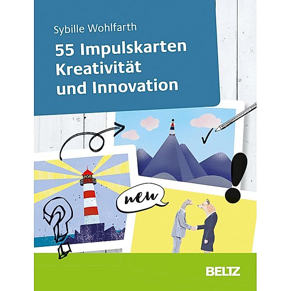 55 Impulskarten Kreativität und Innovation, Sybille Wohlfarth