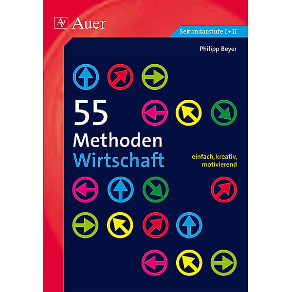 55 Methoden Wirtschaft, Philipp Beyer