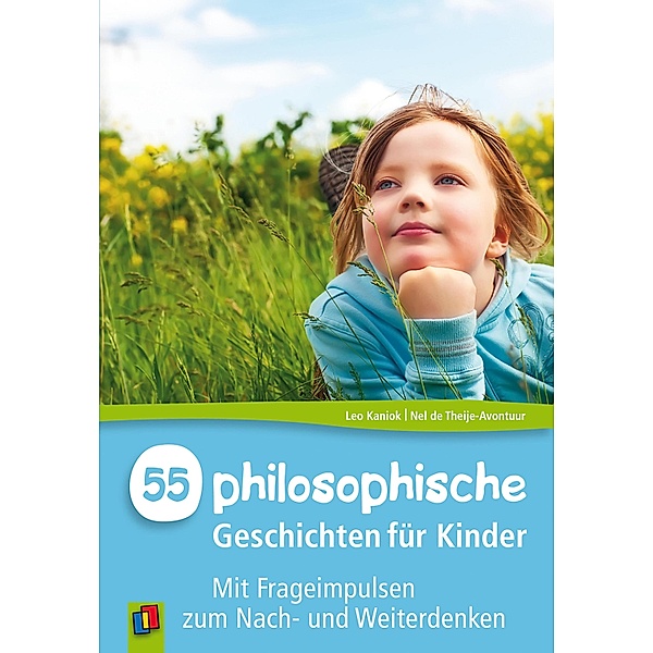 55 Philosophische Geschichten für Kinder, Nel de Theije-Avontuur, Leo Kaniok