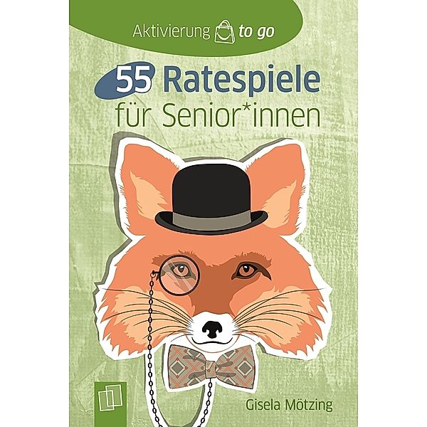 55 Ratespiele für Senioren und Seniorinnen, Gisela Mötzing